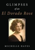 Cover: Glimpses of an El Dorado Rose - Tate Publishing & Enterprises