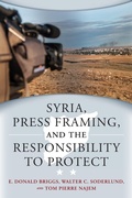 Cover: Syria, Press Framing, and the Responsibility to Protect - Wilfrid Laurier University Press