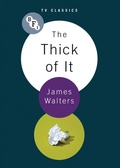 Cover: The Thick Of It - BFI Publishing