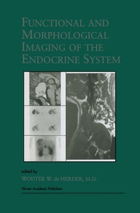 Enlarge image Cover: Functional and Morphological Imaging of the Endocrine System - Kluwer Academic Publishers