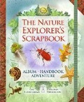 Cover: The Nature Explorer's Scrapbook - Fine Feather Press Ltd