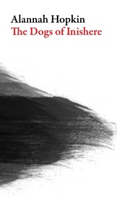 Enlarge image Cover: The Dogs of Inishere - Dalkey Archive Press