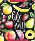 Cover: Life Is Sweet - Blue Star Press