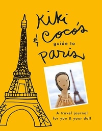 Enlarge image Cover: Kiki & CoCo's Guide to Paris - Cameron & Company Inc