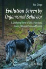 Cover: Evolution Driven by Organismal Behavior - Springer