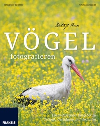 Abbildung von: Vögel fotografieren - Franzis Verlag