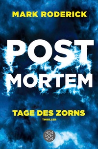Enlarge image Cover: Post Mortem - Tage des Zorns - Fischer Taschenbuch