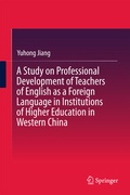 Bild: A Study on Professional Development of Teachers of English as a Foreign Language in Institutions of Higher Education in Western China - Springer