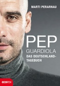 Cover: Pep Guardiola - Das Deutschland-Tagebuch - ecoWing