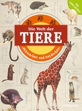 Cover: Mitmachen und Entdecken: Die Welt der Tiere - Tessloff Verlag Ragnar Tessloff GmbH & Co. KG