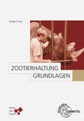 Cover: Zootierhaltung: Grundlagen - Europa-Lehrmittel