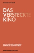 Cover: Das versteckte Kino - Martin Schmitz Verlag