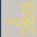 Cover: Angekommen - Worms Verlag