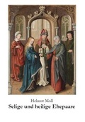 Cover: Selige und heilige Ehepaare - Dominus Verlag