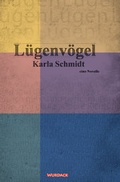 Cover: L&uuml;genv&ouml;gel - Wurdack Verlag