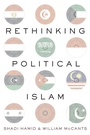 Cover: Rethinking Political Islam - Oxford University Press Inc