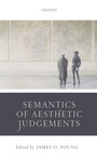 Cover: Semantics of Aesthetic Judgements - Oxford University Press