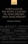 Cover: Portuguese Relative Clauses in Synchrony and Diachrony - Oxford University Press