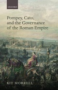 Cover: Pompey, Cato, and the Governance of the Roman Empire - Oxford University Press