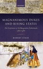 Cover: Magnanimous Dukes and Rising States - Oxford University Press