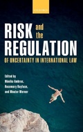 Cover: Risk and the Regulation of Uncertainty in International Law - Oxford University Press