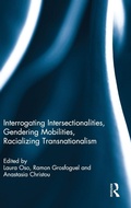Cover: Interrogating Intersectionalities, Gendering Mobilities, Racializing Transnationalism - Routledge