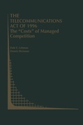 Bild: The Telecommunications Act of 1996: The "Costs" of Managed Competition - Springer