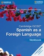 Cover: Cambridge IGCSE (R) Spanish as a Foreign Language Workbook - Cambridge University Press