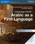 Cover: Cambridge IGCSE (TM) Arabic as a First Language Teacher's Book - Cambridge University Press