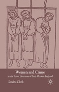 Cover: Women and Crime in the Street Literature of Early Modern England - Palgrave Macmillan