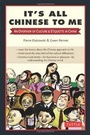 Cover: It's All Chinese to Me - Tuttle Publishing