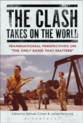 Cover: The Clash Takes on the World - Bloomsbury Academic USA