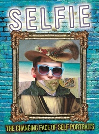 Abbildung von: Selfie: The Changing Face of Self Portraits - Wayland