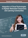Cover: Integration of Cloud Technologies in Digitally Networked Classrooms and Learning Communities - Information Science Reference