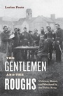 Cover: The Gentlemen and the Roughs - New York University Press