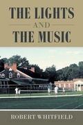 Cover: The Lights and the Music - Page Publishing, Inc.
