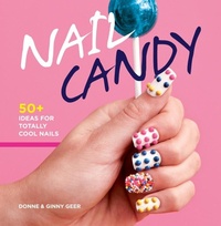 Abbildung von: Nail Candy - Weldon Owen
