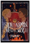 Cover: Saxon Shield, Norman Sword - Brown Dog Books