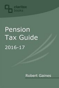 Abbildung von: Pension Tax Guide 2016-17 - Claritax Books
