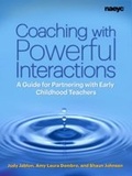 Cover: Coaching with Powerful Interactions - National Association for the Education of Young Children