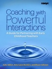 Enlarge image Cover: Coaching with Powerful Interactions - National Association for the Education of Young Children