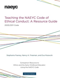 Enlarge image Cover: Teaching the NAEYC Code of Ethical Conduct - National Association for the Education of Young Children