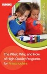 Enlarge image Cover: The What, Why, and How of High-Quality Programs for Preschoolers - National Association for the Education of Young Children