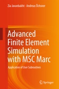 Cover: Advanced Finite Element Simulation with MSC Marc - Springer