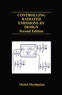 Enlarge image Cover: Controlling Radiated Emissions by Design - Kluwer Academic Publishers