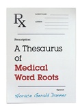 Cover: A Thesaurus of Medical Word Roots - Scarecrow Press