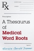 Cover: A Thesaurus of Medical Word Roots - Scarecrow Press