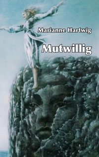 Abbildung von: Mutwillig - BoD - Books on Demand