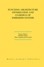 Cover: Function/Architecture Optimization and Co-Design of Embedded Systems - Kluwer Academic Publishers
