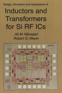 Enlarge image Cover: Design, Simulation and Applications of Inductors and Transformers for Si RF ICs - Kluwer Academic Publishers